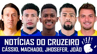 NOTÍCIAS DO CRUZEIRO: JHOSEFER, CÁSSIO, JOÃO MARCELO, MACHADO, GABRIEL GRANDO E BYANCA BRASIL