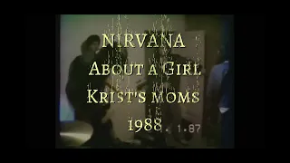 NIRVANA - ABOUT A GIRL - 1988 - Krist's mom's house (Remastered Audio)