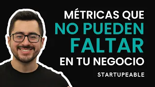 Las Métricas más Importantes para tu Negocio