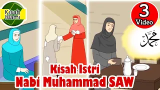 Istri Nabi Muhammad SAW part 1 - Kisah Islami Channel