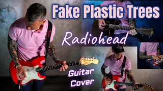 Radiohead, Fake Plastic Trees - Guitar Cover