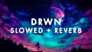 ILLENIUM - Drwn (Slowed + Reverb)