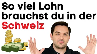 Wieviel Lohn brauchst du in der Schweiz? 🇨🇭💵 | Auswanderluchs