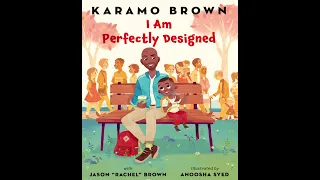 I Am Perfectly Designed - Kids Read Aloud Audiobook