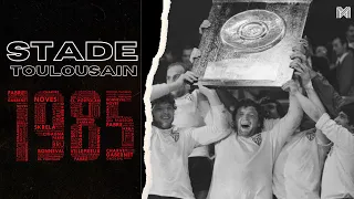 STADE TOULOUSAIN 1985 - LE FILM