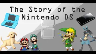 The Story of the Nintendo DS (Complete Series)