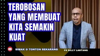 TEROBOSAN YANG MEMBUAT KITA SEMAKIN KUAT || PS.BILLY LANTANG #viral #khotbah #firmantuhan #saatteduh