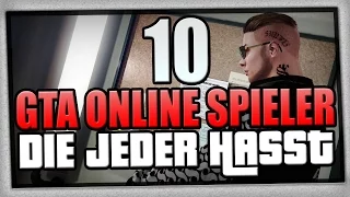 10 GTA ONLINE SPIELER, DIE JEDER HASST !