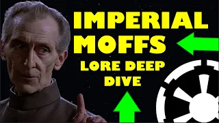 The Imperial Moffs | Star Wars Lore Deep Dive