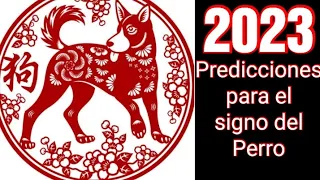 HOROSCOPO CHINO 2023 | Predicciones para el signo del Perro