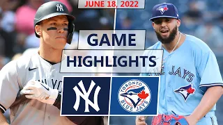 New York Yankees vs. Toronto Blue Jays Highlights | June 18, 2022 (Taillon vs. Manoah)