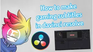 How To Make GAMING SUBTITLES In Davinci Resolve 17 (edit like fitz & tommyinnit)