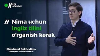 Nega ingliz tilini o'rganish kerak? | Shakhzod Bakhodirov