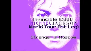 Invincible (2001) World Tour (1st Leg) | 10. Stranger In Moscow (INTERMISSION)