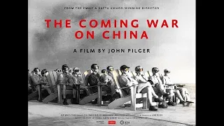 John Pilger Documentary - The Coming War on China (English Subtitles)