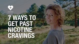 7 ways to get past nicotine cravings