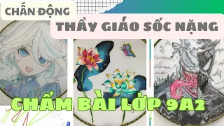 TẬP 53: CHẤN ĐỘNG ,THẦY GIÁO " SỐC NẶNG" KHI CHẤM QUẠT LỤA CỦA LỚP 9A2 #quaizandayde