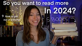 GET OUT OF YOUR READING SLUMP AND START YOUR 2024 READING GOAL ✨📚