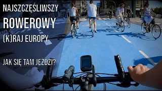 Przez wieś i miasto "rowerowej stolicy Europy" 😎