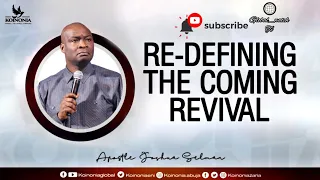 [FULL SERMON] RE-DEFINING THE COMING REVIVAL WITH APOSTLE JOSHUA SELMAN 04||09|2022