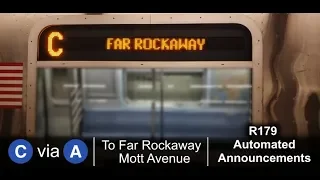 ᴴᴰ R179 C train via A line to Far Rockaway - Automated Announcements - From 168 Street to Mott Ave