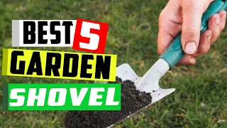 BEST 5 Innovative  Garden Shovel - 5 Best Ones