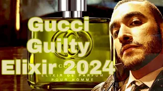 تقييم جوتشي جيلتي اليكسير الجديد ٢٠٢٤ | Gucci Guilty Elixir 2024 Full Review