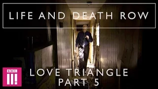 Different Stories | Life And Death Row: Love Triangle Part 5