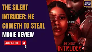 The Silent Intruder: Movie Review