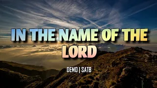 In The Name Of The Lord | DEMO | SATB | Song Offering