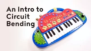 An Intro to Circuit Bending