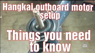 Hangkai 3.5hp outboard setup (must see)(how to)