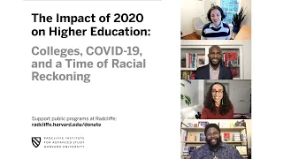 Colleges, COVID-19, and a Time of Racial Reckoning || Radcliffe Institute