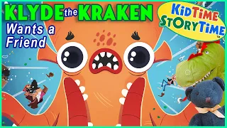 Klyde the KRAKEN Wants a Friend | read aloud for kids