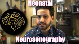 Neonatal Neurosonography | Anatomy and Protocol