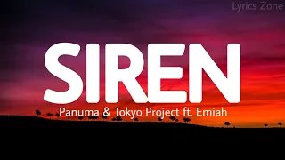 Panuma & Tokyo Project - Siren ft. Emiah (Lyrics)