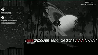 :: nitegrooves mix | Deep House, Deep Tech House, Melodic Techno  & Progressive House | 06/2018