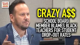 WTH?!? Crazy A$$ School Board Member Blames Black Teachers For Student Drop-Out Rates