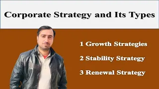 Corporate Strategy and Types of Corporate Strategies