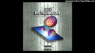 Lass V - Ayo Technology (50 Cent Drill Remix)