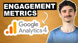 Engagement Metrics SIMPLY Explained in Google Analytics 4 (GA4)