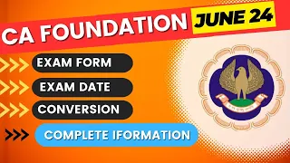 CA Foundation June 2024 Exam Date | CA Foundation June 2024 Exam Form Date | Complete Info by ICAI