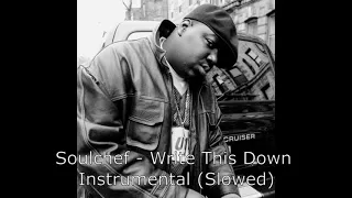 Soulchef - Write This Down 1 Saat (Instrumental-Slowed)