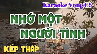 Karaoke Nhớ Một Người Tình - Dây Kép Thấp  - Tác giả : Nguyễn Hữu Nghĩa