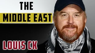 Louis CK - The Middle East