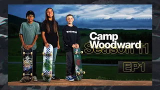 Feels Like A Dream - EP1 - Camp Woodward Season 11