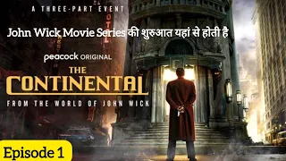 The Continental: From the World of John Wick Episode 1 Review/Plot In Hindi