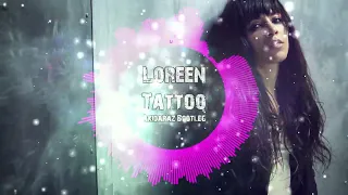 Loreen - Tattoo (Akidaraz Hardstyle Bootleg)