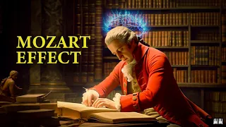 Mozart Effect Make You Smarter | Classical Music for Brain Power, Studying and Concentration