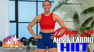 30 Minute Abs & Cardio HIIT Workout | Summertime Fine 2023 - Day 47